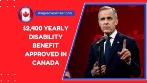 $2,400 Yearly Disability Benefit Approved In Canada – Learn Eligibility Rules And How To Claim