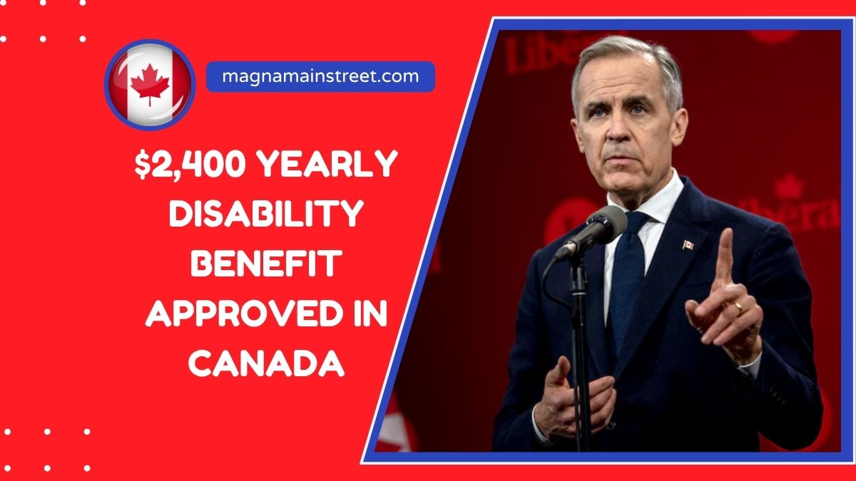 $2,400 Yearly Disability Benefit Approved In Canada – Learn Eligibility Rules And How To Claim