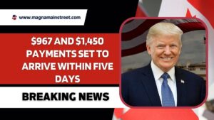 $967 and $1,450 Payments Set to Arrive Within Five Days