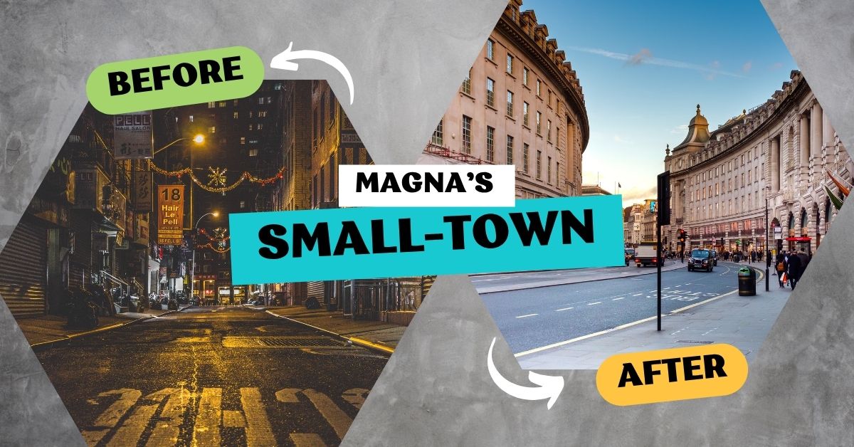 How Magna Is Transforming Its Main Street — The Before & After Is Shocking